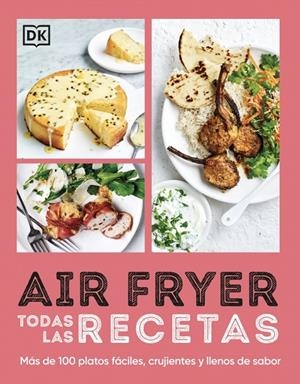 AIRFRYER. TODAS LAS RECETAS | 9780241778647 | DK | Galatea Llibres | Llibreria online de Reus, Tarragona | Comprar llibres en català i castellà online