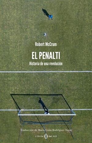 EL PENALTI | 9791387839048 | MCCRUM, ROBERT | Galatea Llibres | Llibreria online de Reus, Tarragona | Comprar llibres en català i castellà online