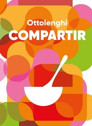 COMPARTIR | 9788410340428 | OTTOLENGHI, YOTAM | Galatea Llibres | Llibreria online de Reus, Tarragona | Comprar llibres en català i castellà online