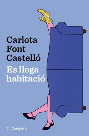 ES LLOGA HABITACIÓ | 9788419836762 | FONT CASTELLÓ, CARLOTA | Galatea Llibres | Llibreria online de Reus, Tarragona | Comprar llibres en català i castellà online