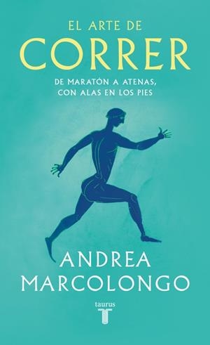 EL ARTE DE CORRER | 9788430627479 | MARCOLONGO, ANDREA | Galatea Llibres | Llibreria online de Reus, Tarragona | Comprar llibres en català i castellà online