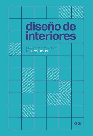 DISEÑO DE INTERIORES | 9788425235832 | JOHN, ELYS | Galatea Llibres | Librería online de Reus, Tarragona | Comprar libros en catalán y castellano online