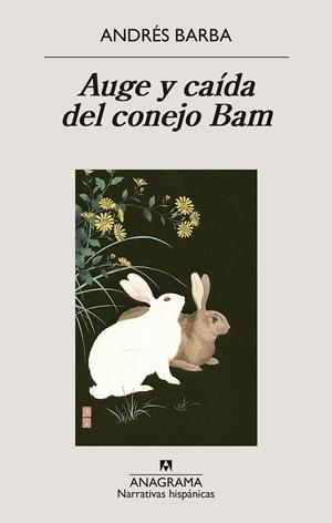 AUGE Y CAÍDA DEL CONEJO BAM | 9788433947741 | BARBA, ANDRÉS | Galatea Llibres | Llibreria online de Reus, Tarragona | Comprar llibres en català i castellà online