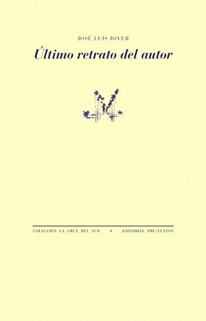 ÚLTIMO RETRATO DEL AUTOR | 9788410309753 | JOVER, JOSÉ LUIS | Galatea Llibres | Llibreria online de Reus, Tarragona | Comprar llibres en català i castellà online