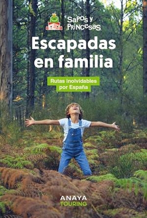 ESCAPADAS EN FAMILIA | 9788491589617 | SAPOS Y PRINCESAS | Galatea Llibres | Llibreria online de Reus, Tarragona | Comprar llibres en català i castellà online