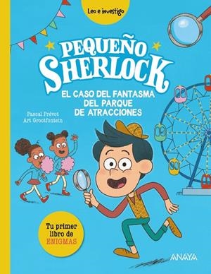 PEQUEÑO SHERLOCK: EL CASO DEL FANTASMA DEL PARQUE DE ATRACCIONES | 9788414343050 | PRÉVOT, PASCAL | Galatea Llibres | Llibreria online de Reus, Tarragona | Comprar llibres en català i castellà online