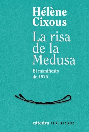LA RISA DE LA MEDUSA | 9788437649269 | CIXOUS, HÉLÈNE | Galatea Llibres | Librería online de Reus, Tarragona | Comprar libros en catalán y castellano online