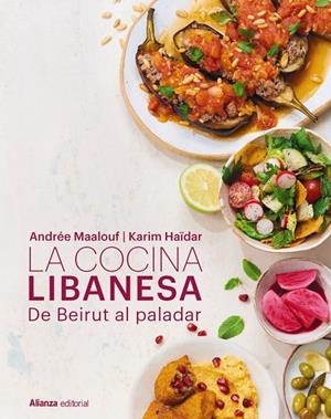 LA COCINA LIBANESA | 9791370090555 | MAALOUF, ANDRÉE/HAÏDAR, KARIM | Galatea Llibres | Llibreria online de Reus, Tarragona | Comprar llibres en català i castellà online