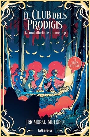 EL CLUB DELS PRODIGIS 2: LA MALEDICCIÓ DE L'HOME LLOP | 9788424675943 | GARCIA MORAL, ERIC | Galatea Llibres | Llibreria online de Reus, Tarragona | Comprar llibres en català i castellà online