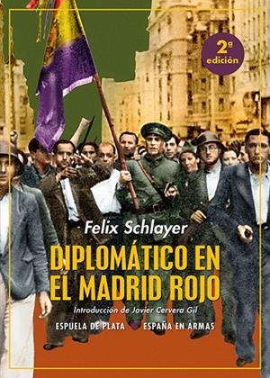DIPLOMÁTICO EN EL MADRID ROJO | 9788418153440 | SCHLAYER, FELIX | Galatea Llibres | Llibreria online de Reus, Tarragona | Comprar llibres en català i castellà online