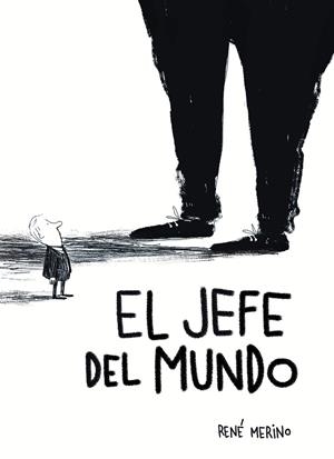 EL JEFE DEL MUNDO | 9791387761103 | MERINO, RENÉ | Galatea Llibres | Llibreria online de Reus, Tarragona | Comprar llibres en català i castellà online