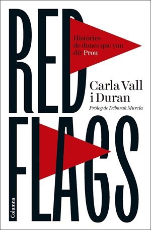 RED FLAGS | 9788466434119 | VALL DURAN, CARLA | Galatea Llibres | Llibreria online de Reus, Tarragona | Comprar llibres en català i castellà online