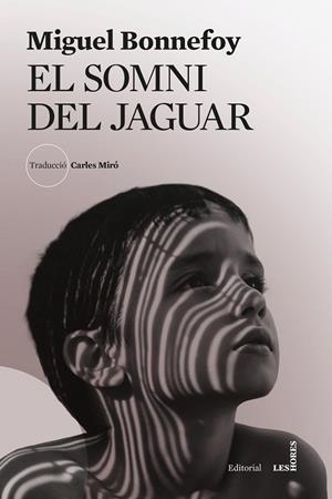 EL SOMNI DEL JAGUAR | 9788412901696 | BONNEFOY, MIGUEL | Galatea Llibres | Llibreria online de Reus, Tarragona | Comprar llibres en català i castellà online