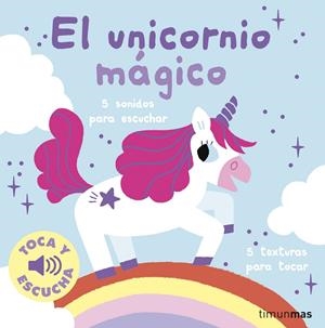 EL UNICORNIO MAGICO. TOCA Y ESCUCHA | 9788408295983 | BILLET, MARION | Galatea Llibres | Librería online de Reus, Tarragona | Comprar libros en catalán y castellano online