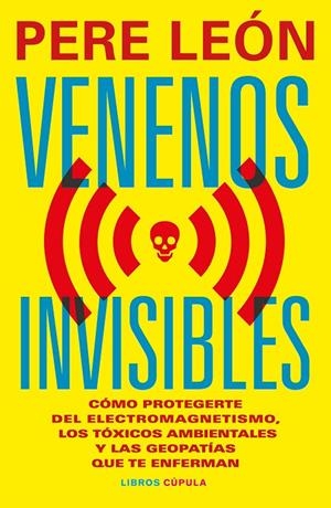 VENENOS INVISIBLES | 9788448044954 | LEÓN, PERE | Galatea Llibres | Llibreria online de Reus, Tarragona | Comprar llibres en català i castellà online