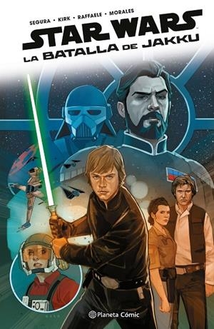 STAR WARS LA BATALLA DE JAKKU | 9791387779528 | SEGURA, ALEX/KIRK, LEONARD | Galatea Llibres | Librería online de Reus, Tarragona | Comprar libros en catalán y castellano online