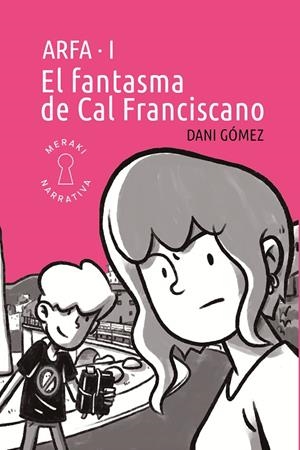 EL FANTASMA DE CAL FRANCISCANO | 9791399061116 | GÓMEZ, DANI | Galatea Llibres | Llibreria online de Reus, Tarragona | Comprar llibres en català i castellà online