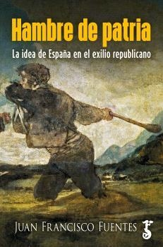 HAMBRE DE PATRIA | 9788419018717 | FUENTES, JUAN FRANCISCO | Galatea Llibres | Llibreria online de Reus, Tarragona | Comprar llibres en català i castellà online