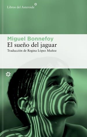 EL SUEÑO DEL JAGUAR | 9788410178601 | BONNEFOY, MIGUEL | Galatea Llibres | Librería online de Reus, Tarragona | Comprar libros en catalán y castellano online