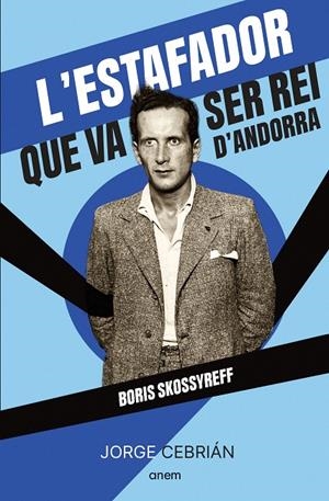 L'ESTAFADOR QUE VA SER REI D'ANDORRA | 9788418865572 | CEBRIÁN, JORGE | Galatea Llibres | Llibreria online de Reus, Tarragona | Comprar llibres en català i castellà online