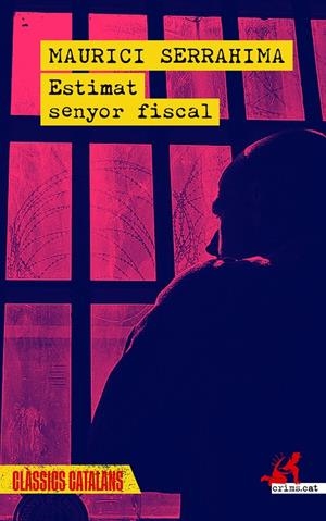 ESTIMAT SENYOR FISCAL | 9788419627865 | SERRAHIMA, MAURICI | Galatea Llibres | Llibreria online de Reus, Tarragona | Comprar llibres en català i castellà online