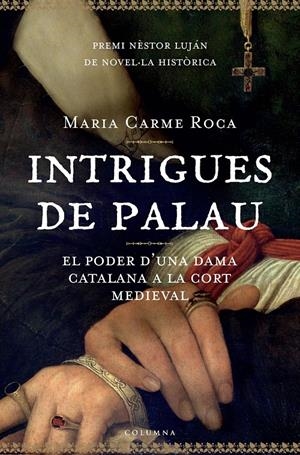 INTRIGUES DE PALAU | 9788466407786 | ROCA, MARIA MERCE | Galatea Llibres | Librería online de Reus, Tarragona | Comprar libros en catalán y castellano online