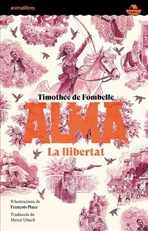 ALMA III. LA LLIBERTAT | 9788410302532 | DE FOMBELLE, TIMOTHÉE | Galatea Llibres | Llibreria online de Reus, Tarragona | Comprar llibres en català i castellà online