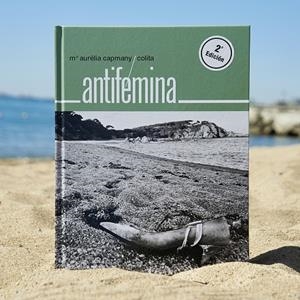 ANTIFEMINA | 9788491566403 | COLITA/CAPMANY, MARIA AURÈLIA | Galatea Llibres | Llibreria online de Reus, Tarragona | Comprar llibres en català i castellà online