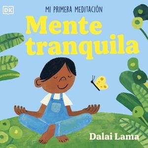 MENTE TRANQUILA: MI PRIMERA MEDITACIÓN | 9780241775653 | LAMA, DALÁI | Galatea Llibres | Llibreria online de Reus, Tarragona | Comprar llibres en català i castellà online