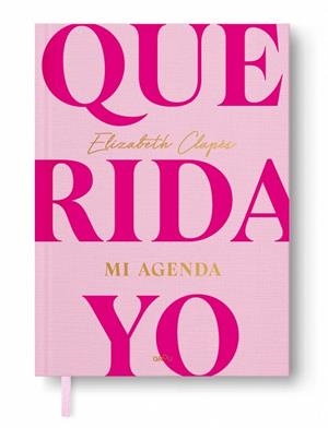 QUERIDA YO. MI AGENDA: TU NUEVO DIARIO EMOCIONAL | 9791387724221 | CLAPÉS, ELIZABETH | Galatea Llibres | Llibreria online de Reus, Tarragona | Comprar llibres en català i castellà online