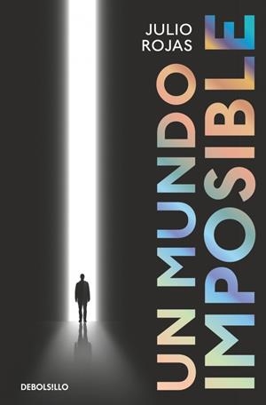 UN MUNDO IMPOSIBLE | 9788466382632 | ROJAS, JULIO | Galatea Llibres | Llibreria online de Reus, Tarragona | Comprar llibres en català i castellà online