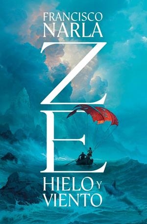 ZE HIELO Y VIENTO | 9788425371462 | NARLA, FRANCISCO | Galatea Llibres | Llibreria online de Reus, Tarragona | Comprar llibres en català i castellà online