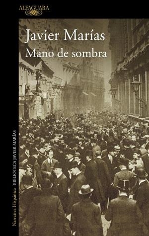 MANO DE SOMBRA | 9788410496361 | MARÍAS, JAVIER | Galatea Llibres | Llibreria online de Reus, Tarragona | Comprar llibres en català i castellà online