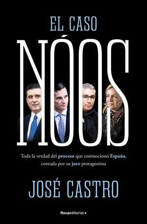 EL CASO NOOS | 9788410442733 | CASTRO, JOSÉ | Galatea Llibres | Llibreria online de Reus, Tarragona | Comprar llibres en català i castellà online
