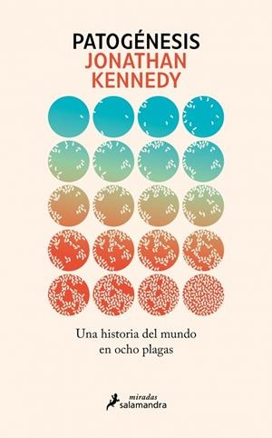 PATOGENESIS UNA HISTORIA DEL MUNDO EN OCHO PLAGAS | 9788410340190 | KENNEDY, JONATHAN | Galatea Llibres | Llibreria online de Reus, Tarragona | Comprar llibres en català i castellà online