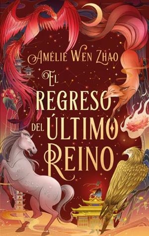 EL REGRESO DEL ULTIMO REINO | 9788410239364 | WEN ZHAO, AMELIE | Galatea Llibres | Librería online de Reus, Tarragona | Comprar libros en catalán y castellano online
