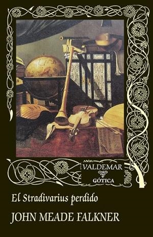 EL STRADIVARIUS PERDIDO | 9788477029700 | FALKNER, JOHN MEADE | Galatea Llibres | Librería online de Reus, Tarragona | Comprar libros en catalán y castellano online