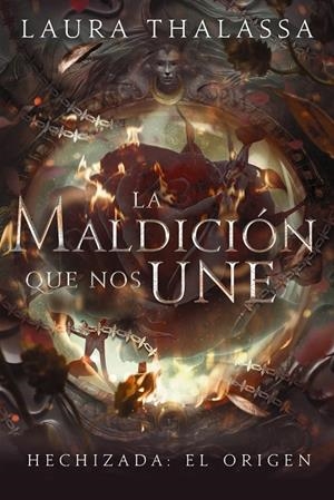 LA MALDICIÓN QUE NOS UNE | 9788419988744 | THALASSA, LAURA | Galatea Llibres | Llibreria online de Reus, Tarragona | Comprar llibres en català i castellà online