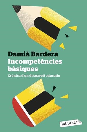 INCOMPETENCIES BASIQUES | 9791387802073 | BARDERA, DAMIÀ | Galatea Llibres | Librería online de Reus, Tarragona | Comprar libros en catalán y castellano online