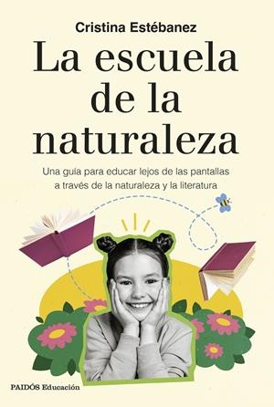 LA ESCUELA DE LA NATURALEZA | 9788449344312 | ESTÉBANEZ, CRISTINA | Galatea Llibres | Llibreria online de Reus, Tarragona | Comprar llibres en català i castellà online