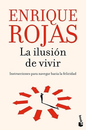 LA ILUSION DE VIVIR | 9788467078626 | ROJAS, ENRIQUE | Galatea Llibres | Llibreria online de Reus, Tarragona | Comprar llibres en català i castellà online