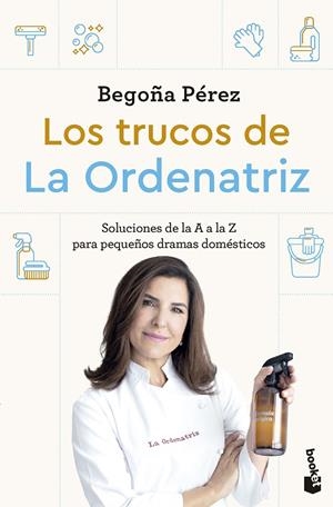 LOS TRUCOS DE LA ORDENATRIZ | 9788408307778 | BEGO, LA ORDENATRIZ | Galatea Llibres | Llibreria online de Reus, Tarragona | Comprar llibres en català i castellà online