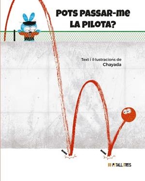 POTS PASSAR-ME LA PILOTA? | 9788419893437 | CHAYADA | Galatea Llibres | Llibreria online de Reus, Tarragona | Comprar llibres en català i castellà online