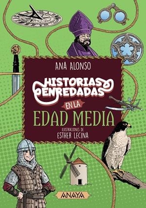 HISTORIAS ENREDADAS EN LA EDAD MEDIA | 9788414334591 | ALONSO, ANA | Galatea Llibres | Llibreria online de Reus, Tarragona | Comprar llibres en català i castellà online