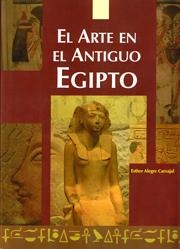 ARTE EN EL ANTIGUO EGIPTO, EL | 9788495121387 | ALEGRE, ESTHER | Galatea Llibres | Llibreria online de Reus, Tarragona | Comprar llibres en català i castellà online