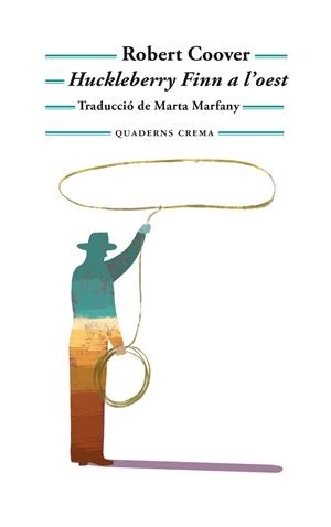 HUCKLEBERRY FINN A L’OEST | 9788477277088 | COOVER, ROBERT | Galatea Llibres | Llibreria online de Reus, Tarragona | Comprar llibres en català i castellà online