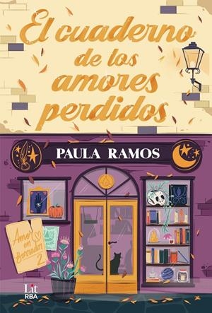 EL CUADERNO DE LOS AMORES PERDIDOS | 9788410983472 | RAMOS, PAULA | Galatea Llibres | Llibreria online de Reus, Tarragona | Comprar llibres en català i castellà online