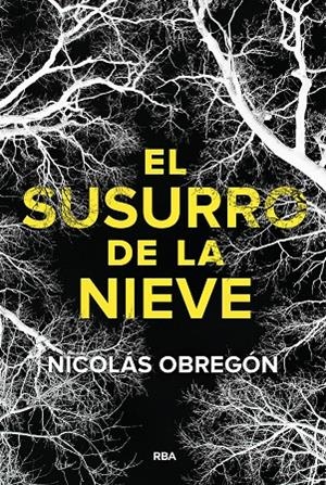 EL SUSURRO DE LA NIEVE | 9788411329705 | OBREGÓN, NICOLÁS | Galatea Llibres | Librería online de Reus, Tarragona | Comprar libros en catalán y castellano online