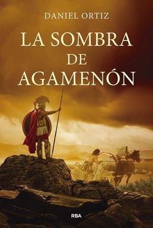 LA SOMBRA DE AGAMENÓN | 9788411326629 | ORTIZ, DANIEL | Galatea Llibres | Librería online de Reus, Tarragona | Comprar libros en catalán y castellano online