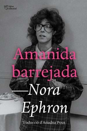 AMANIDA BARREJADA | 9791387672294 | EPHRON, NORA | Galatea Llibres | Llibreria online de Reus, Tarragona | Comprar llibres en català i castellà online